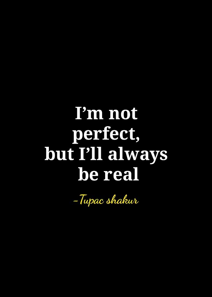 Tupac Shakur Inspirational Quote Poster