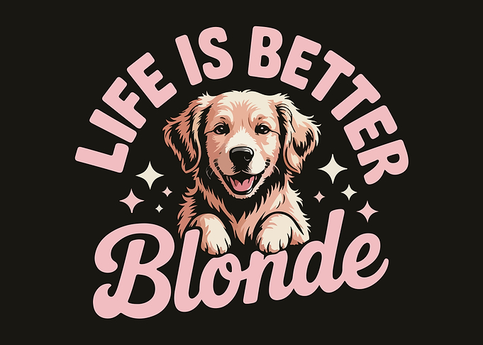 Life is Better Blonde Golden Retriever