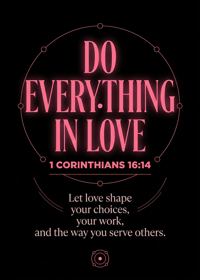 Do Everything In Love Bible Verse