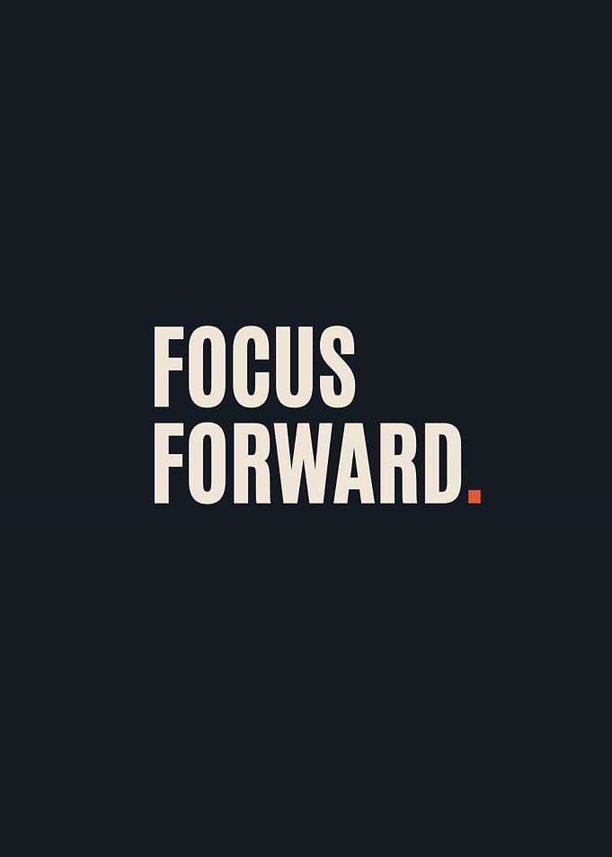 Focus Forward Inspirational Typography Poster