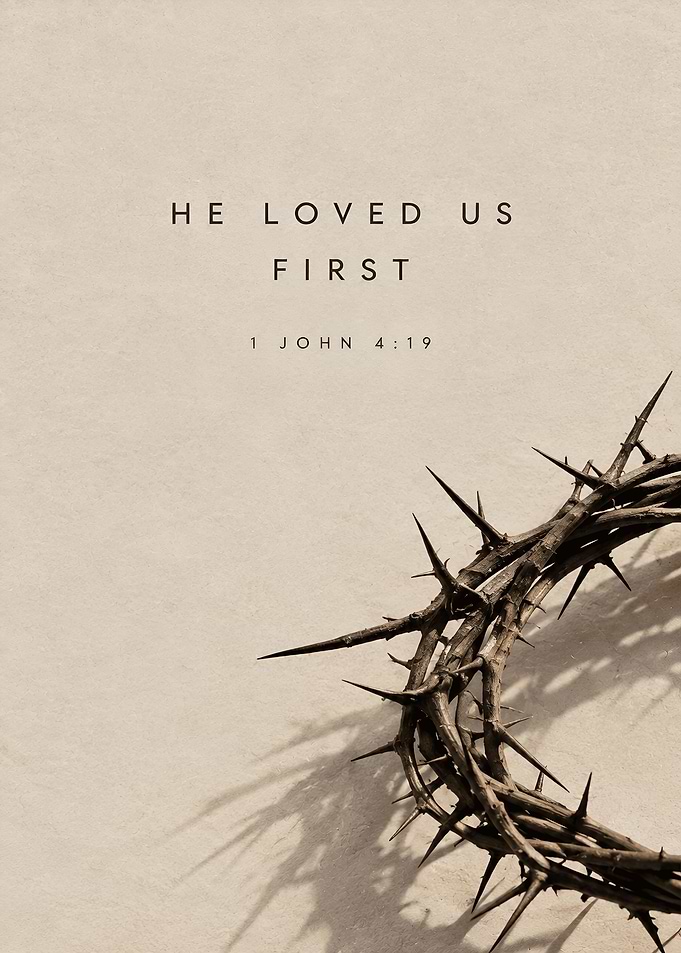 He Loved Us First Crown of Thorns