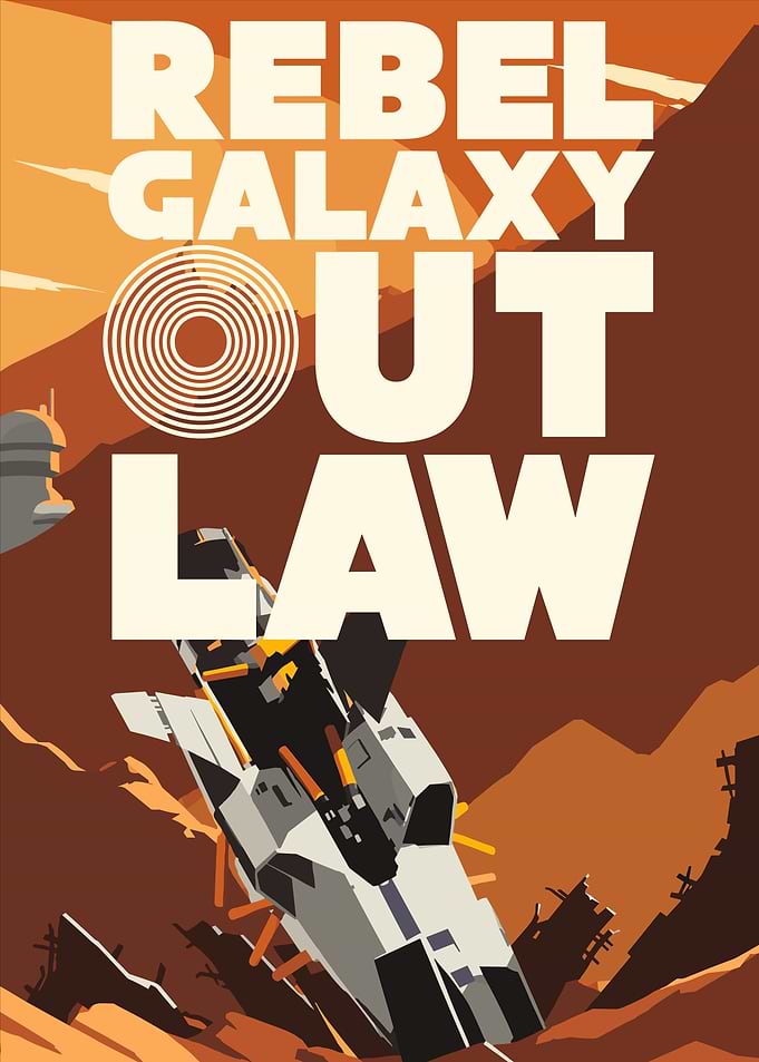 Rebel Galaxy Outlaw Game Poster