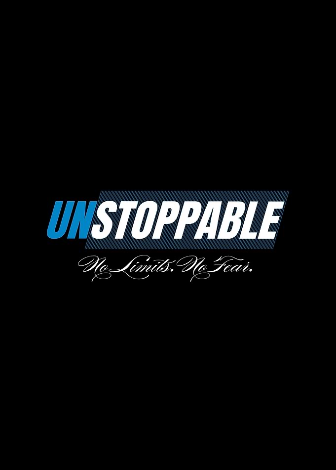 Unstoppable No Limits No Fear Quote