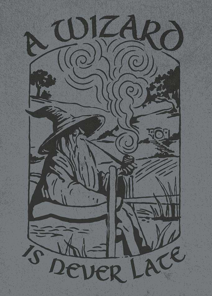 The Wizard Is Never Late