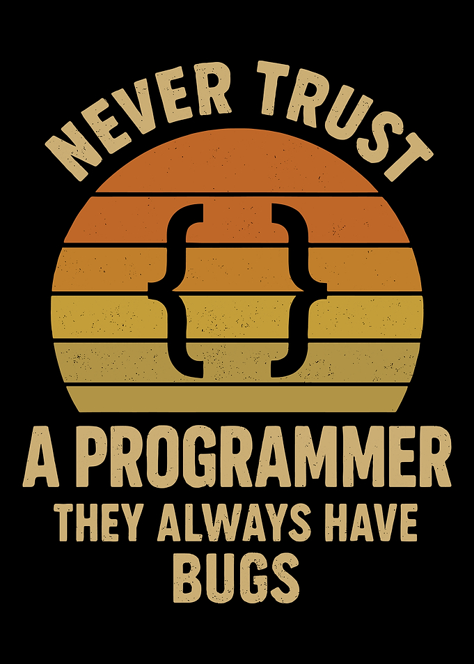 Never Trust A Programmer Retro Design