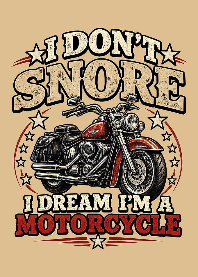 I Don't Snore Motorcycle Graphic