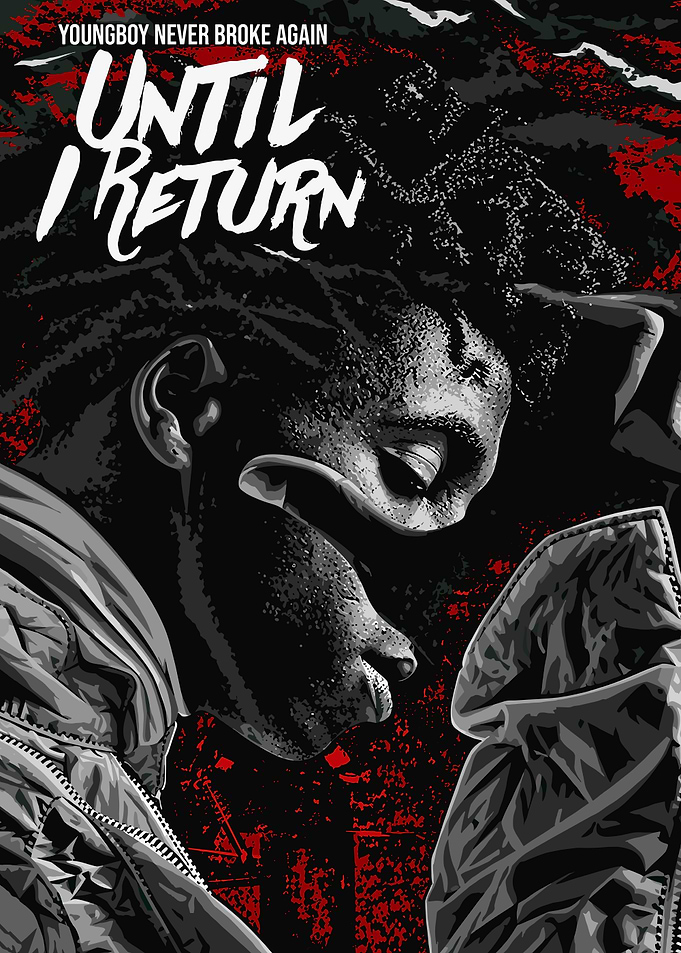 YoungBoy Never Broke Again Until I Return