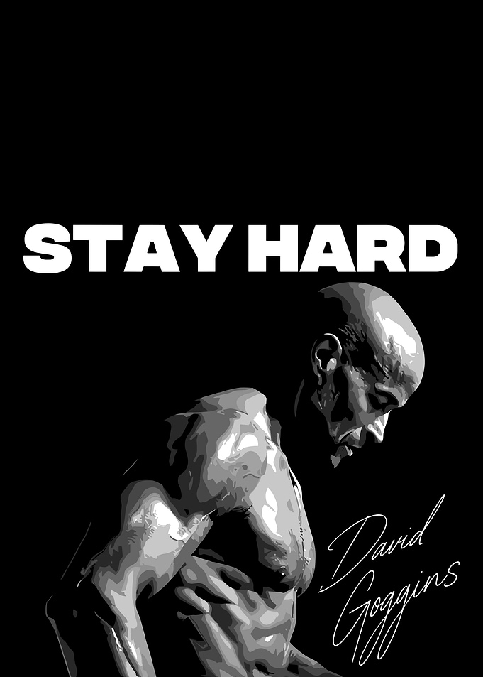 David Goggins Stay Hard Poster