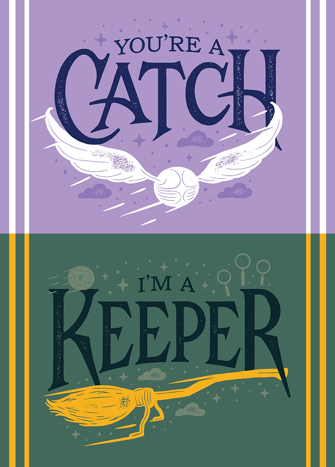 You're a Catch, I'm a Keeper