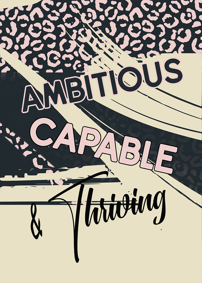 Ambitious Capable and Thriving Motivational Poster