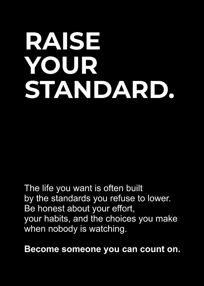 Raise Your Standard Motivational Quote