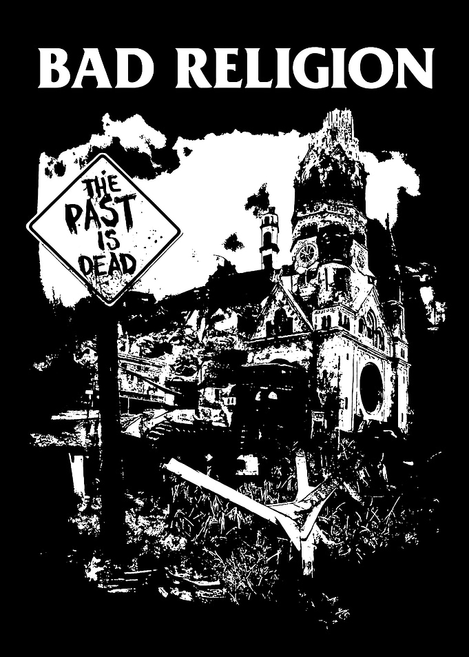 Bad Religion The Past Is Dead