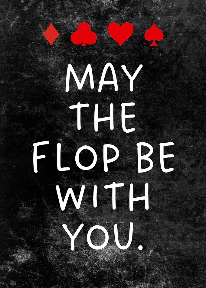 May The Flop Be With You Funny Poker Pun Poster