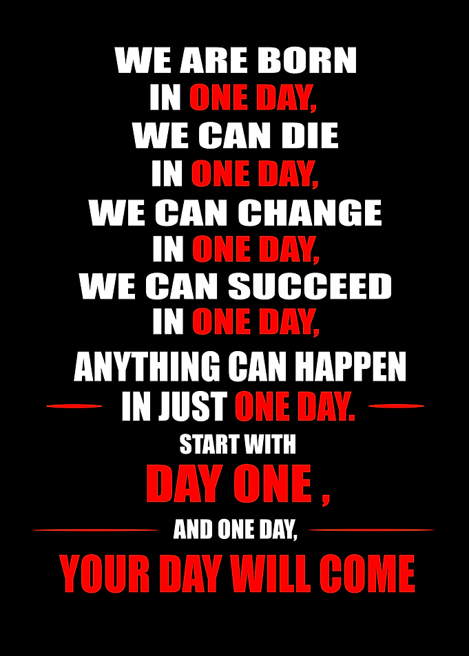 Inspirational One Day Quote Poster