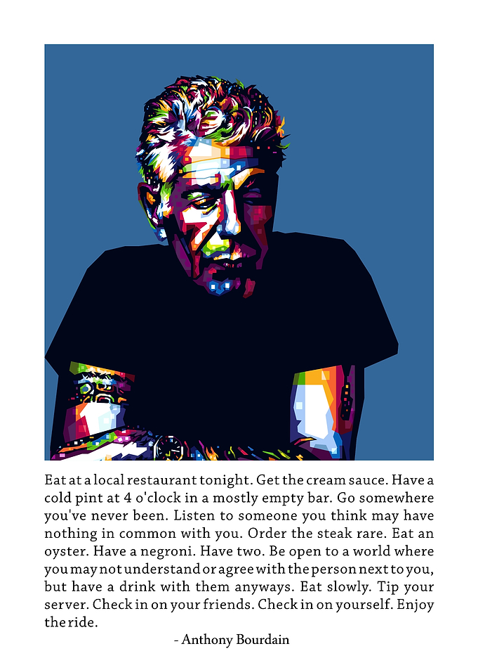 Anthony Bourdain Quote