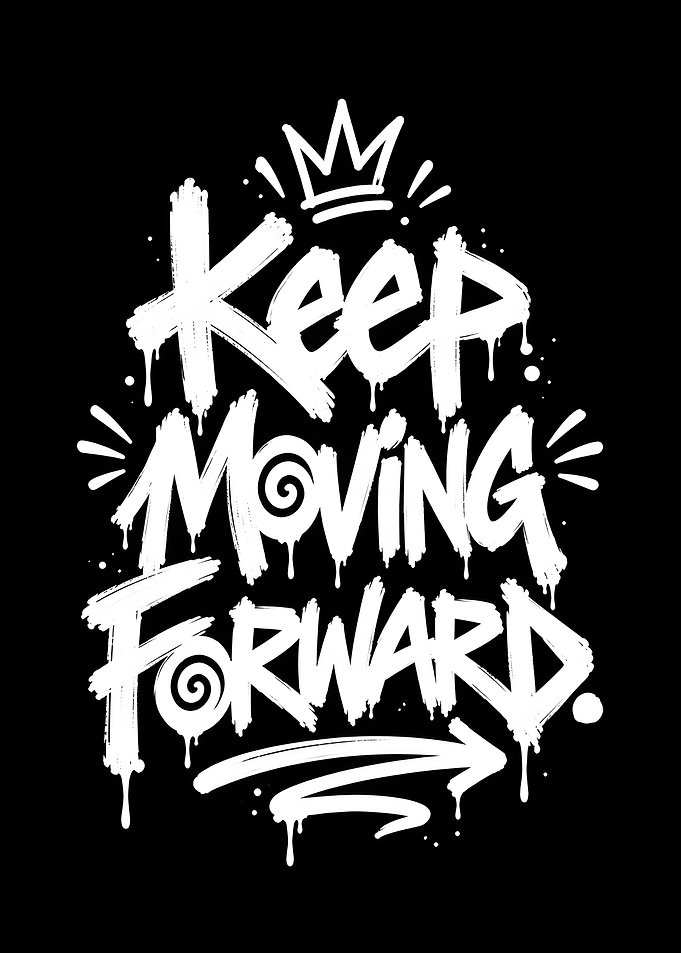 Keep Moving Forward Slogan