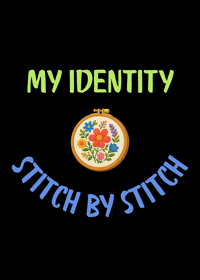 My Identity Stitch by Stitch Embroidery