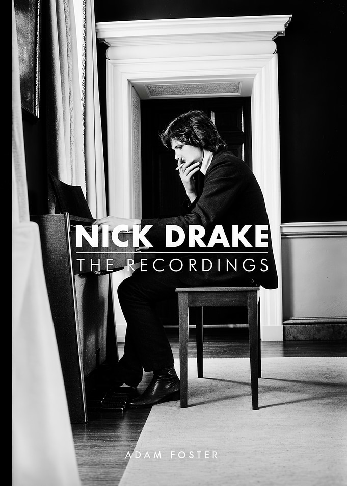 Nick Drake The Recordings Book Cover