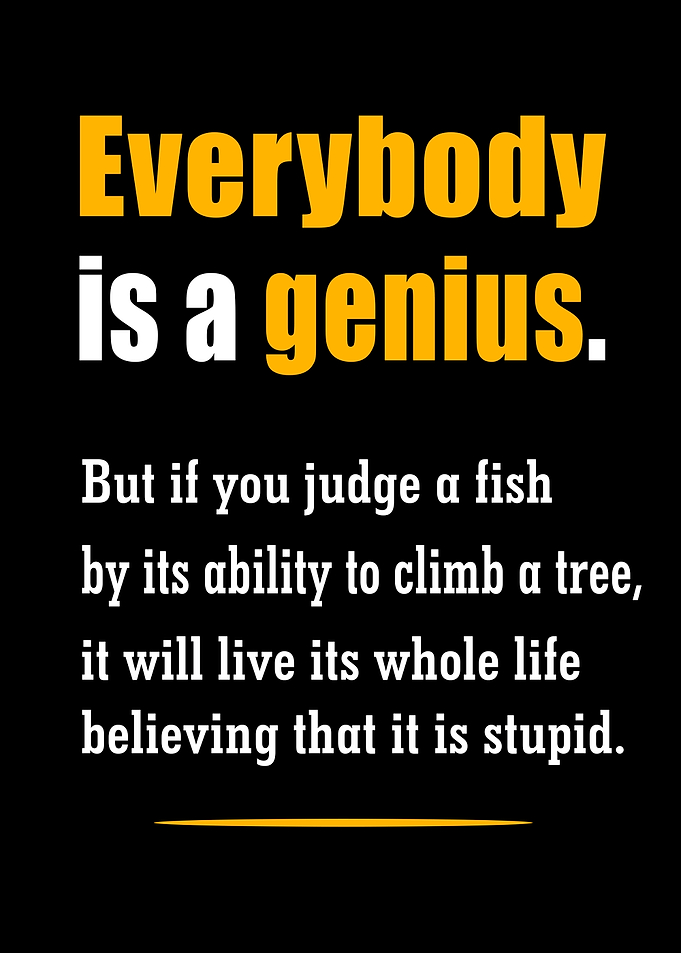 Everybody is a Genius Quote Poster
