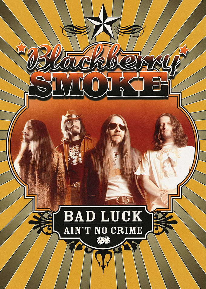 Blackberry Smoke Bad Luck Poster