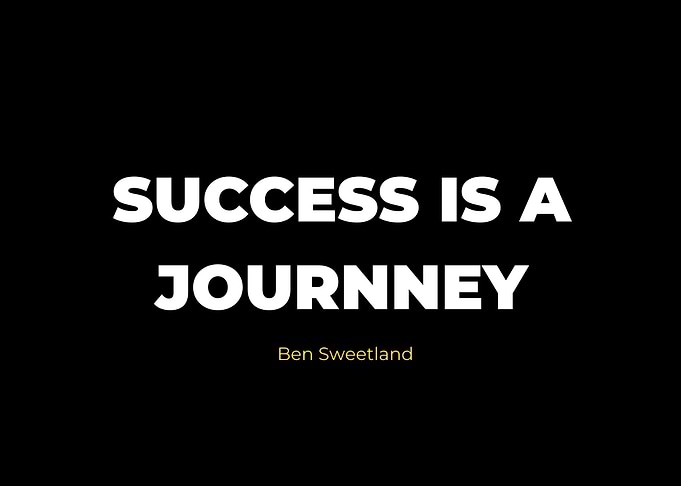 Success Is A Journey