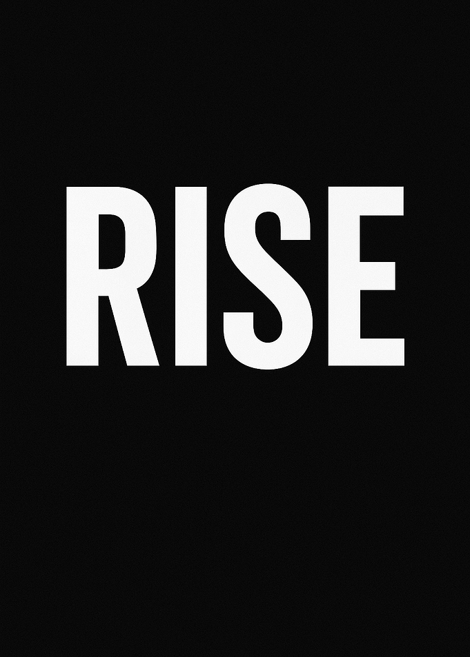 RISE — Bold Motivational Typography Poster in Black & White