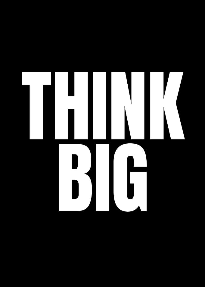 Think Big Inspirational Text Art