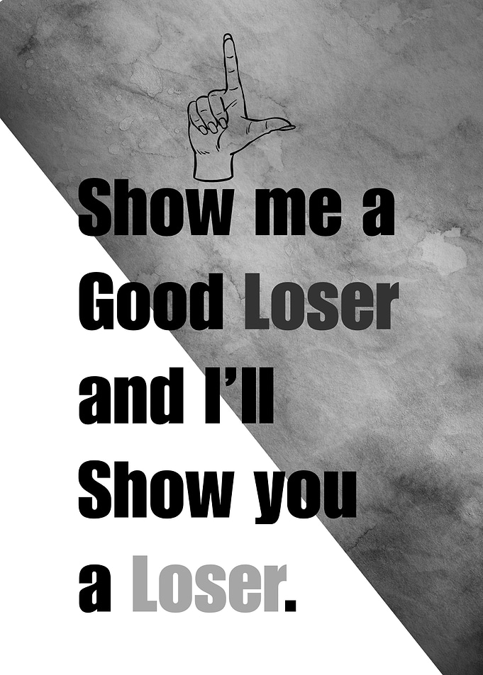 Funny Competitive Quote Loser L Hand Poster