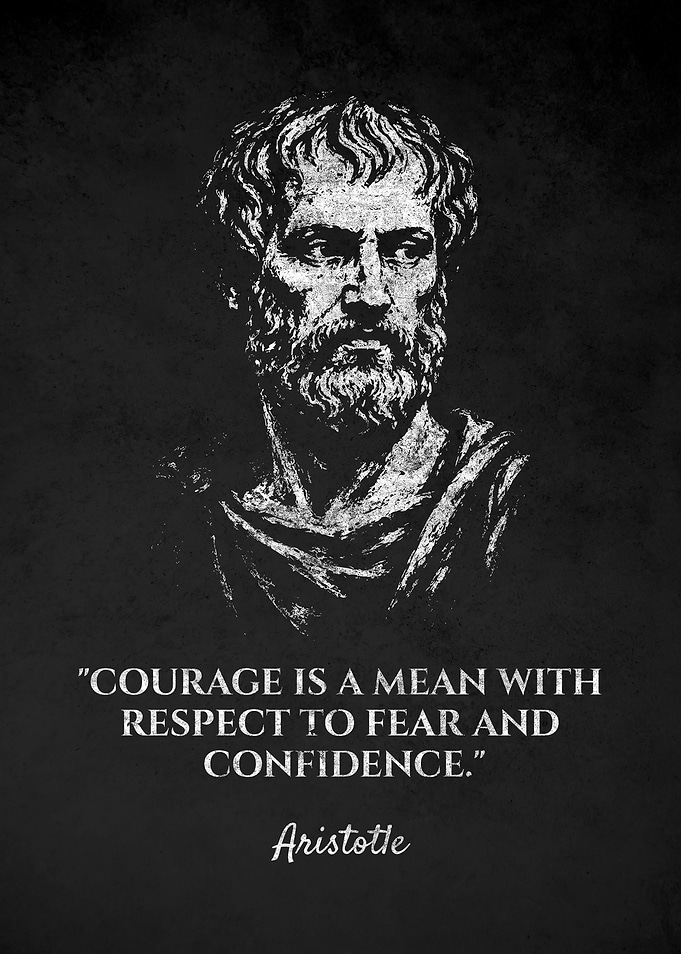Aristotle Courage Quote Poster