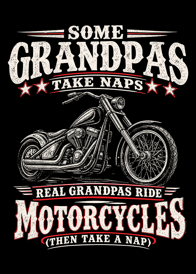 Real Grandpas Ride Motorcycles T-Shirt Design