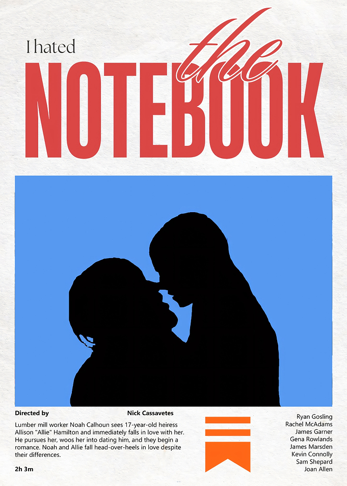 I Hated The Notebook Movie Poster