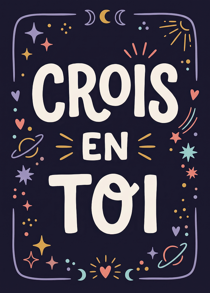 CROIS EN TOI Believe In Yourself Inspirational Poster