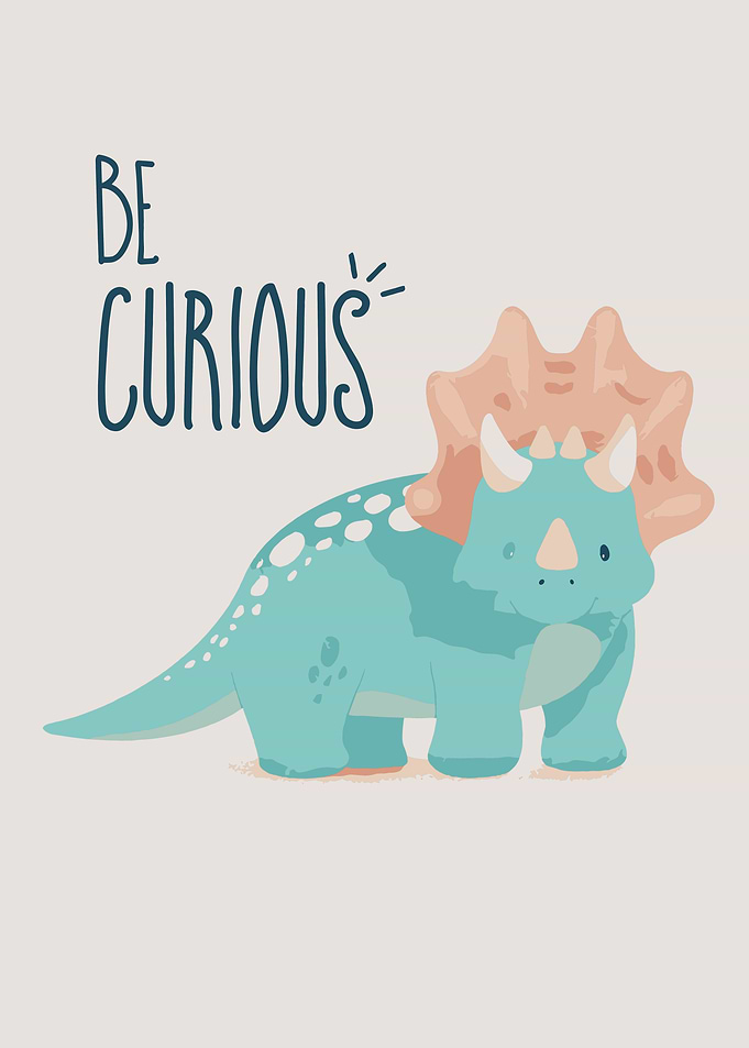 Cute Triceratops Be Curious Poster