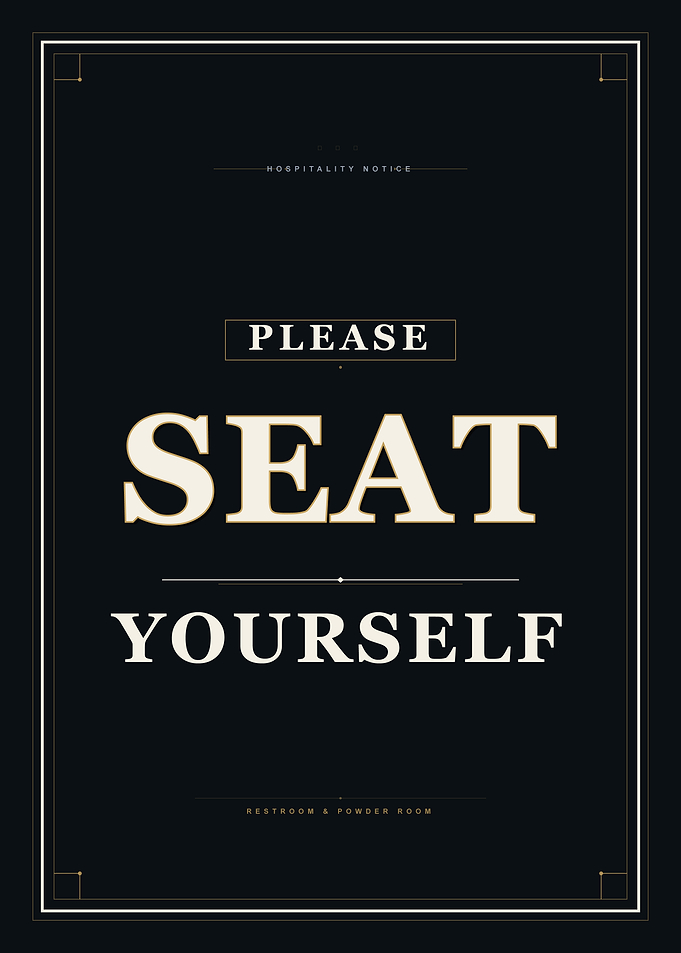 Please Seat Yourself Sign