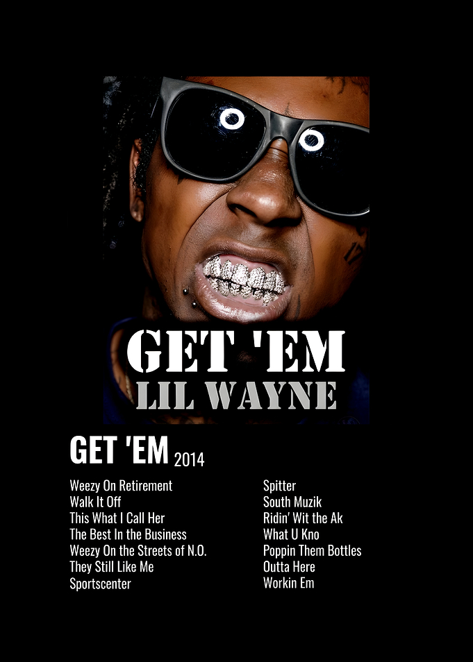 Lil Wayne Get 'Em Album Poster