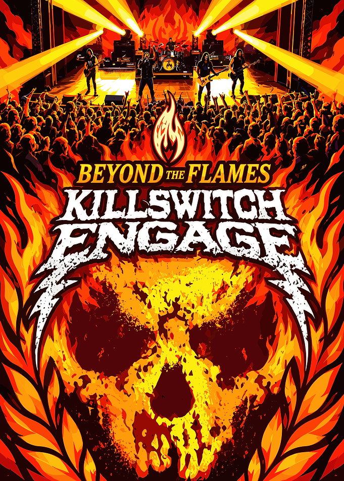 Killswitch Engage Beyond the Flames Poster