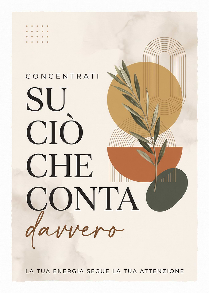 CONCENTRATI SU CIÒ CHE CONTA davvero Inspirational
