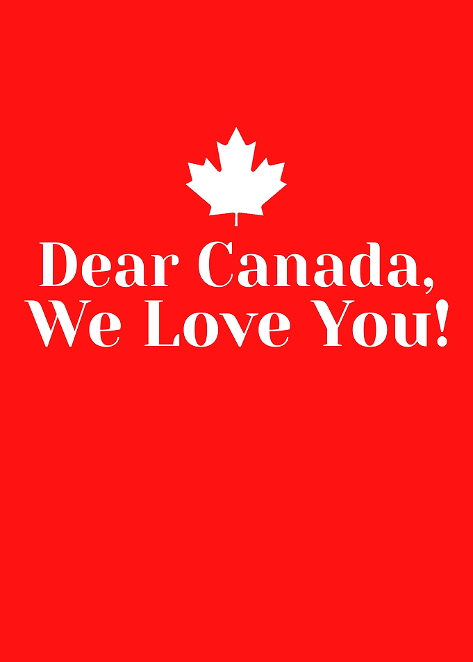 Dear Canada We Love You Poster