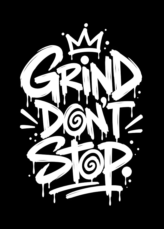 Grind Dont Stop Hustle Typography