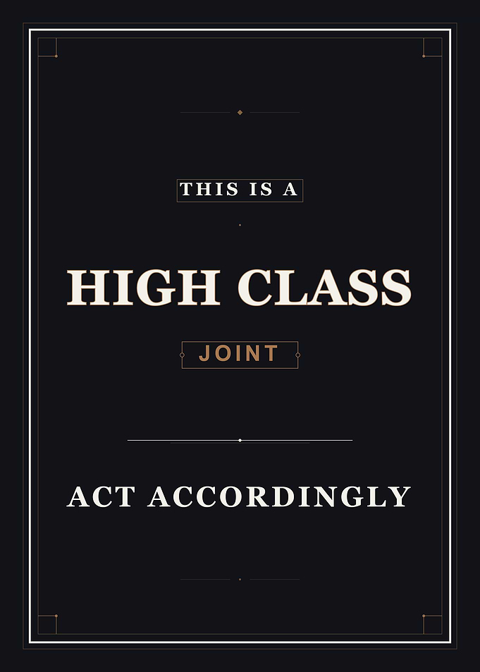 High Class Joint Sign