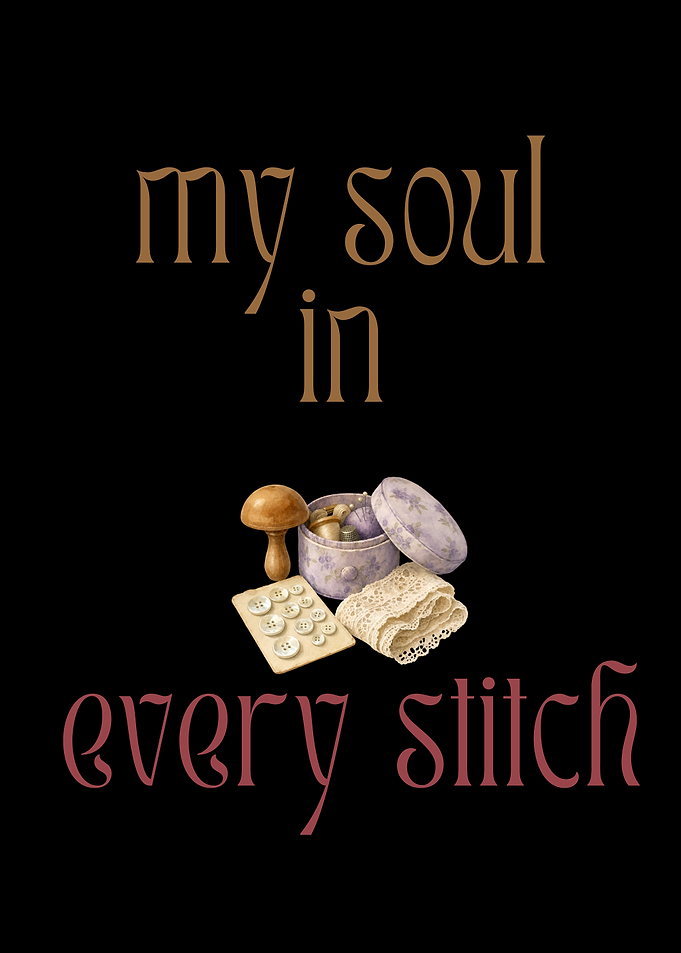 My Soul In Every Stitch Quote