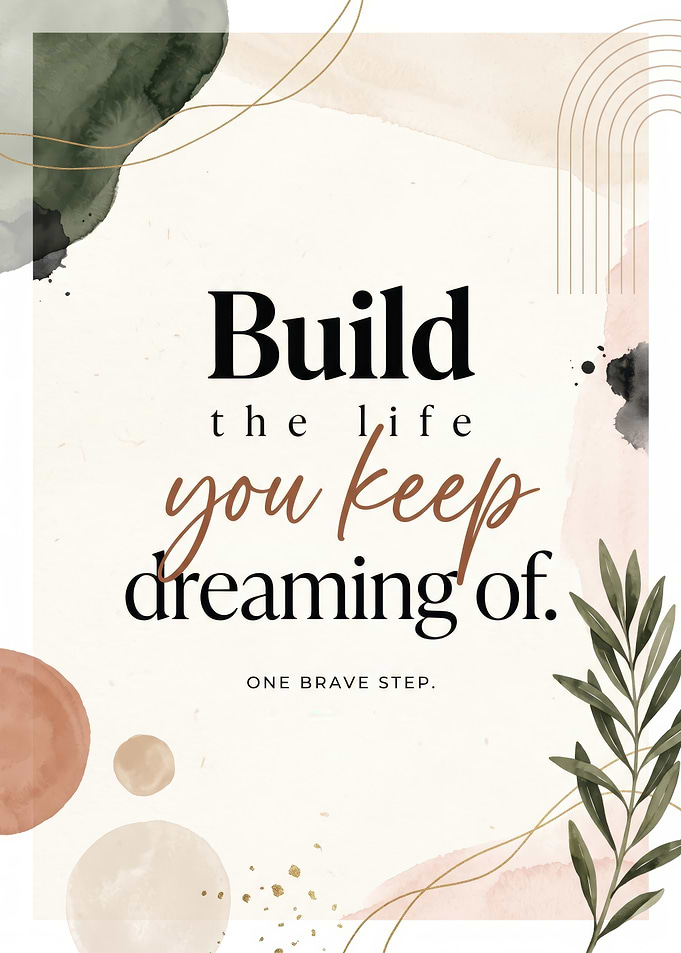 Build the life you keep dreaming of Inspirational Quote Wall Art Print