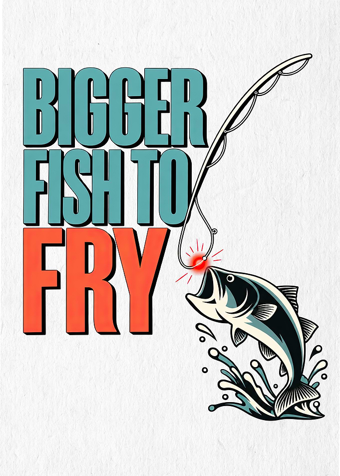 Bigger Fish To Fry Retro Fishing Art
