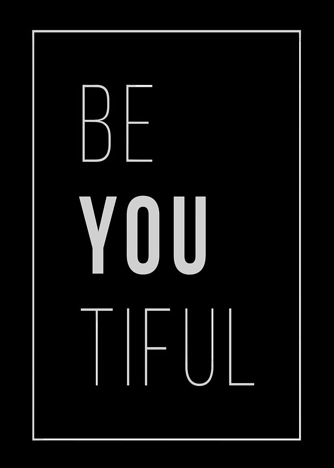 Be You Tiful Minimalist Typography Poster