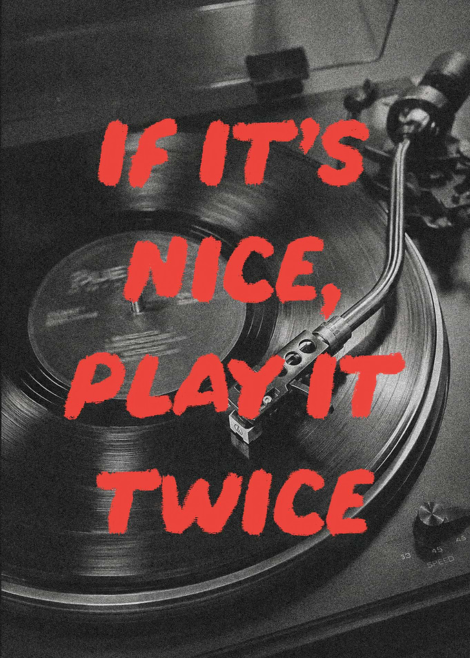 If It's Nice Play It Twice