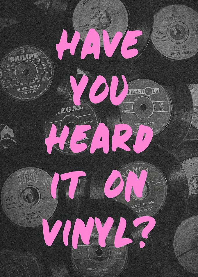 Have You Heard It On Vinyl?