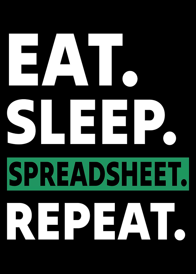 Eat Sleep Spreadsheet Repeat Typography