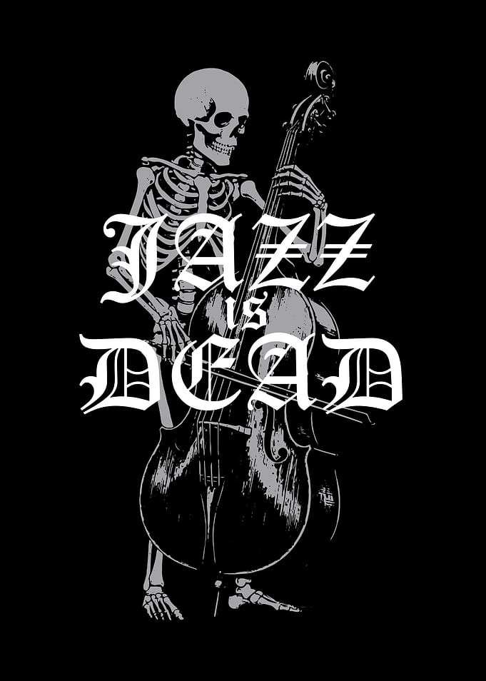 Jazz is Dead Skeleton Musician