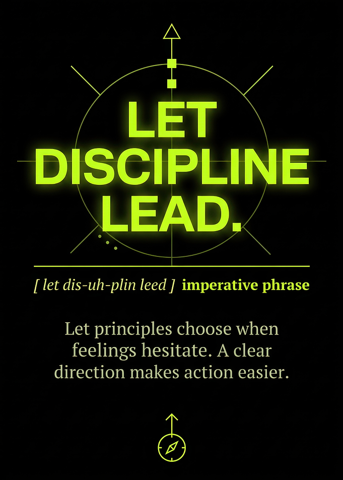 Let Discipline Lead Inspirational Quote Poster