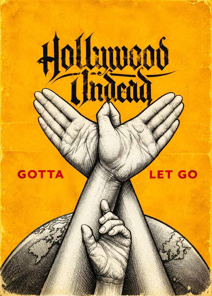 Hollywood Undead Gotta Let Go Poster
